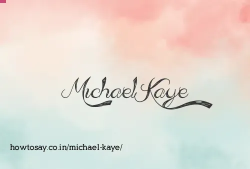 Michael Kaye