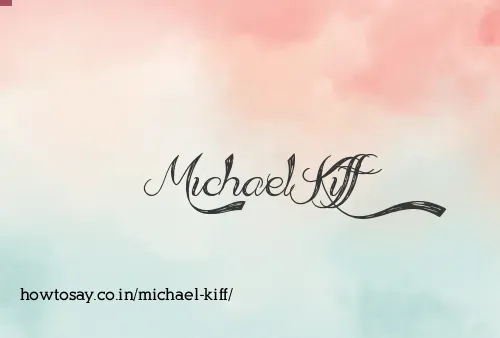 Michael Kiff
