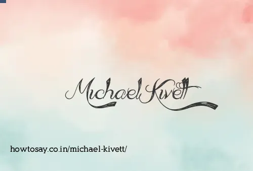 Michael Kivett