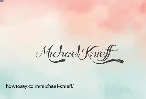 Michael Knieff