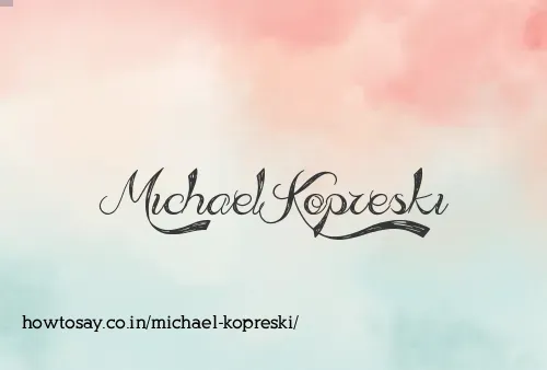 Michael Kopreski