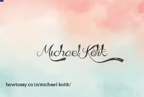 Michael Kotik