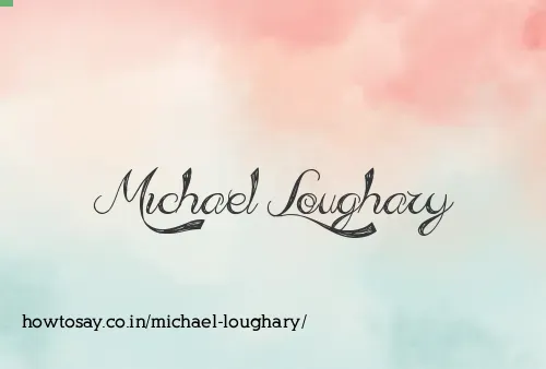 Michael Loughary