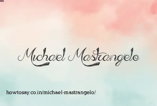 Michael Mastrangelo