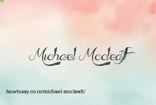 Michael Mccleaft