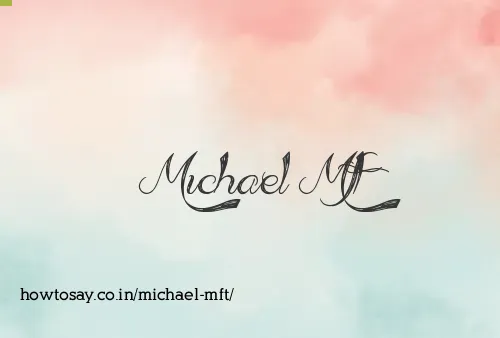 Michael Mft