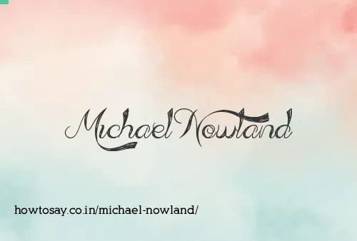 Michael Nowland