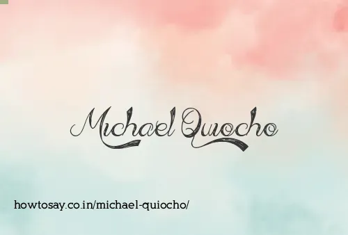 Michael Quiocho