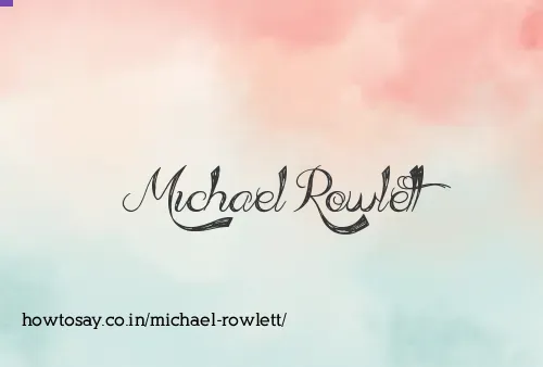 Michael Rowlett