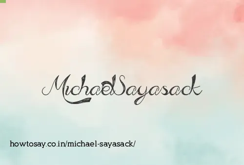 Michael Sayasack