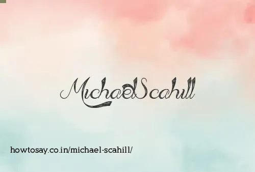 Michael Scahill