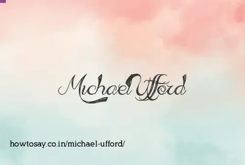 Michael Ufford