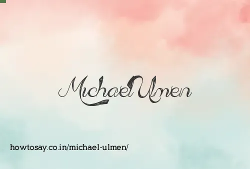 Michael Ulmen