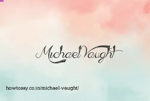 Michael Vaught