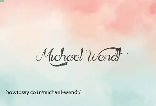 Michael Wendt