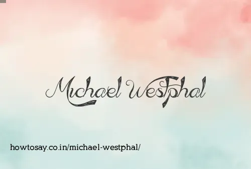 Michael Westphal
