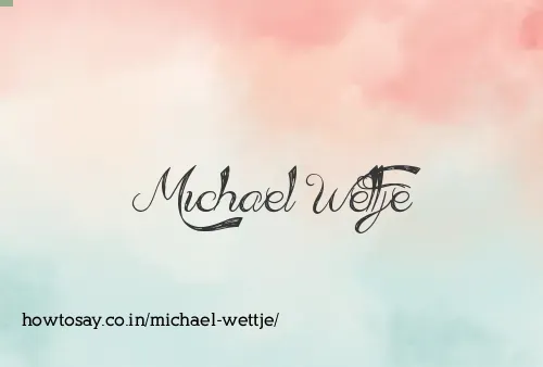 Michael Wettje