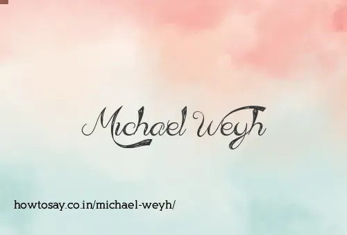 Michael Weyh