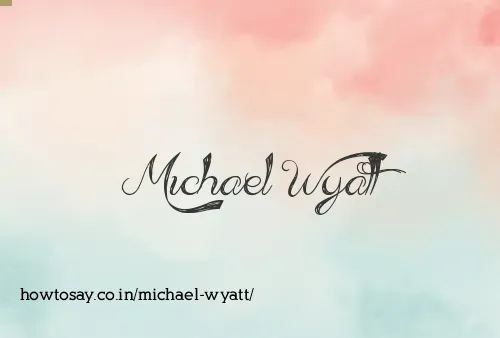 Michael Wyatt
