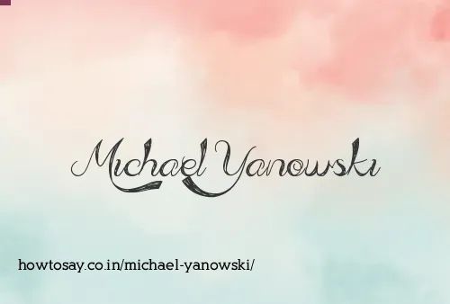 Michael Yanowski