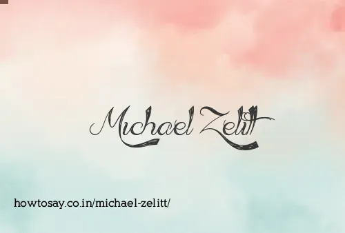 Michael Zelitt