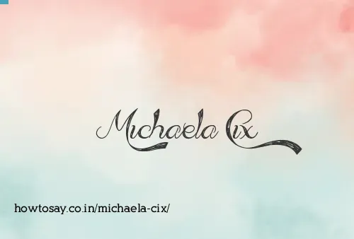 Michaela Cix