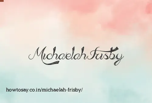 Michaelah Frisby