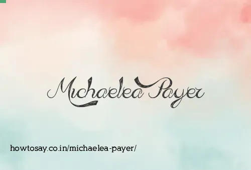 Michaelea Payer