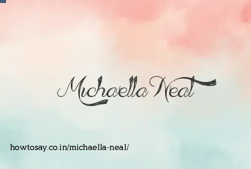 Michaella Neal