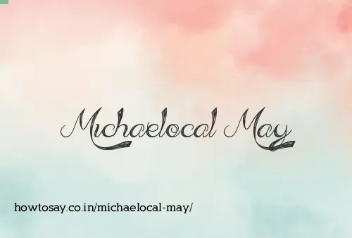 Michaelocal May