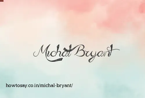 Michal Bryant
