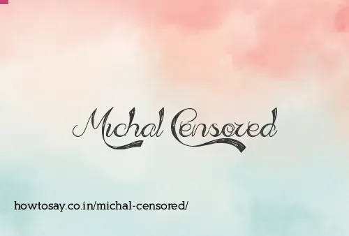 Michal Censored