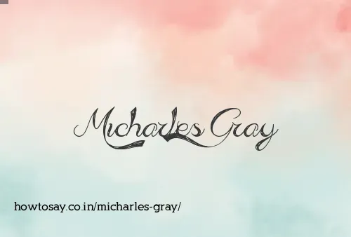 Micharles Gray
