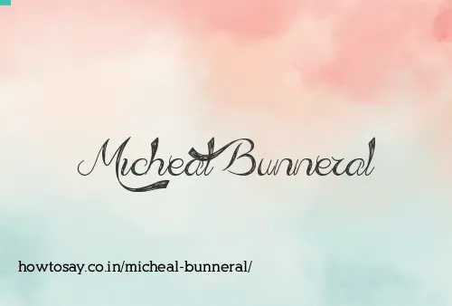 Micheal Bunneral