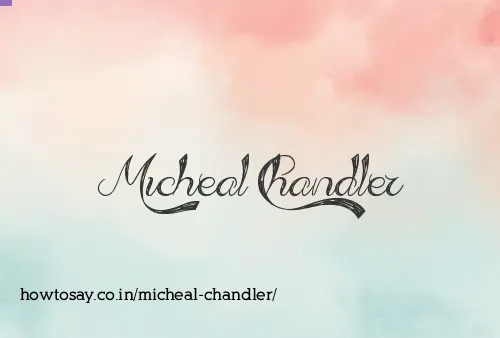 Micheal Chandler