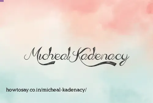 Micheal Kadenacy