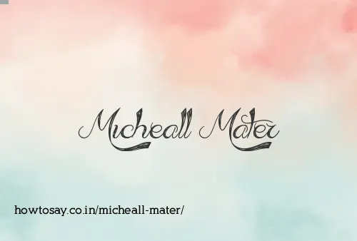 Micheall Mater