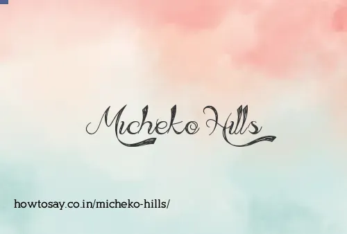 Micheko Hills