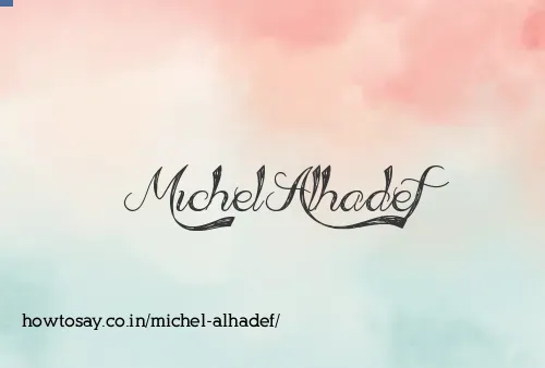 Michel Alhadef