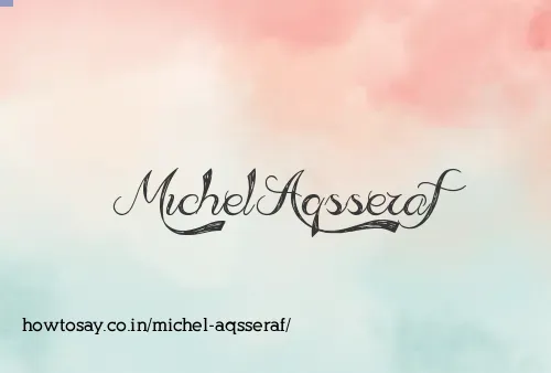 Michel Aqsseraf