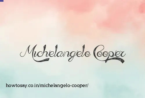 Michelangelo Cooper