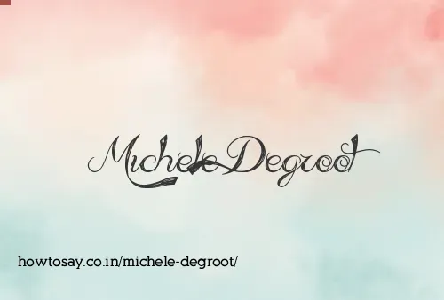 Michele Degroot