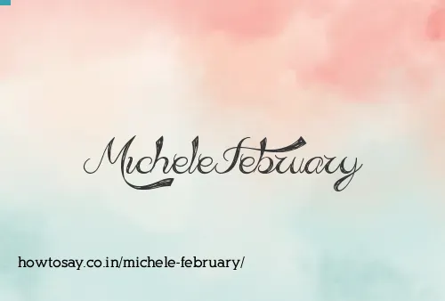 Michele February