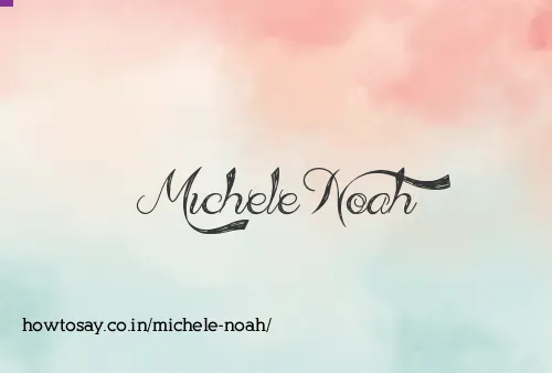 Michele Noah