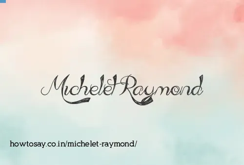 Michelet Raymond