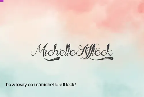 Michelle Affleck