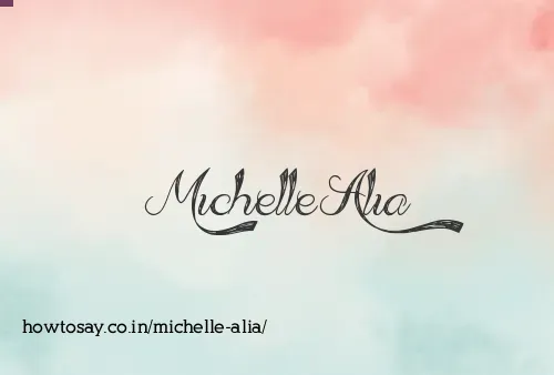 Michelle Alia