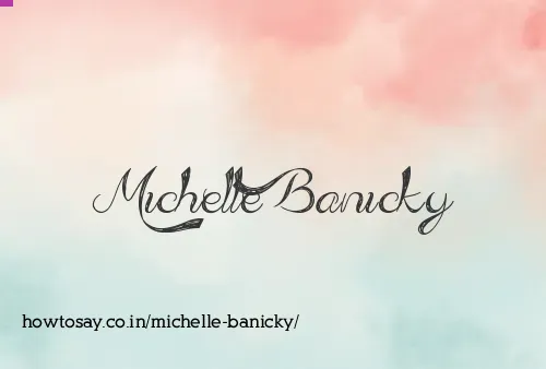 Michelle Banicky