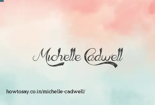 Michelle Cadwell