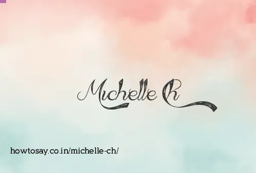 Michelle Ch